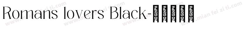 Romans lovers Black字体转换
